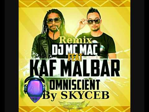 KAF MALBAR ft MC MAC   Omniscient Remix By SKYCEB ‎exclusivité‬ Mat-sTyLe-MuSiik-974