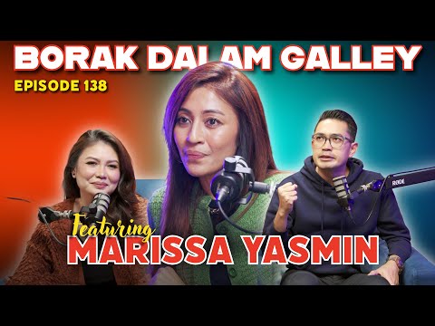 PODCAST Borak Dalam Galley EP 138 feat Marissa Yasmin