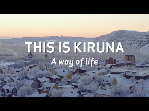 Kiruna - a way of life
