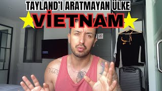 VİETNAM'A NEDEN GELMELİSİNİZ? - TÜRKLER UCUZ YURTDIŞI TATİLİ NASIL YAPABİLİR? Vİ