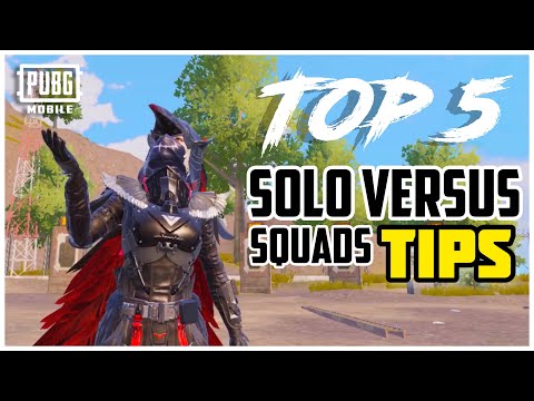 TOP 5 SOLO VS SQUAD TIPS AND TRICKS | PUBG MOBILE