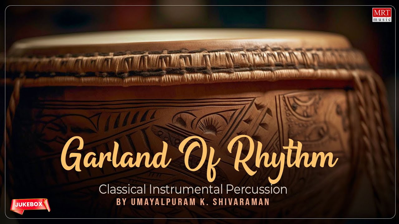 Classical Instrumental Percussion | Garland Of Rhythm | Bringhi | By Umayalpuram K. Shivaraman