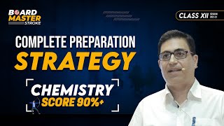 Complete Preparation Strategy for Chemistry | Score 90%+ in 12th | Board Master Stroke by ALLEN