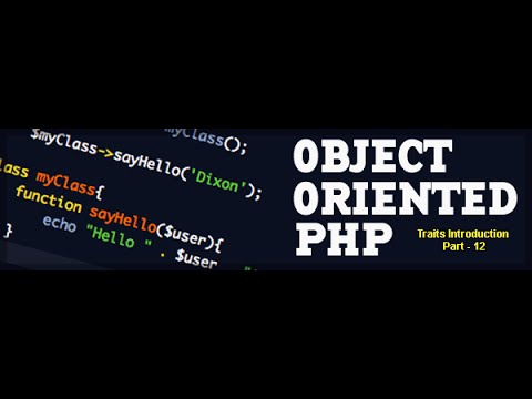 OOPS concepts in PHP Traits PHP 5 4 Features | Part 12