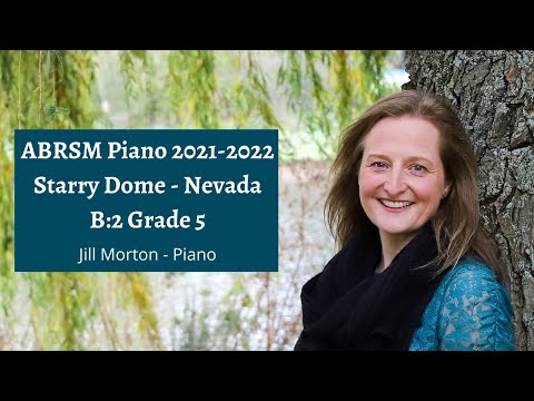 Starry Dome - Nevada B:2 Grade 5 ABRSM Piano 2021 2022, Jill Morton - Piano