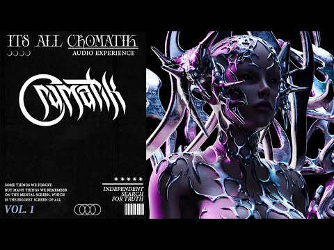 ITS ALL CROMATIK VOL. 1 (HEAVY DUBSTEP MIX)