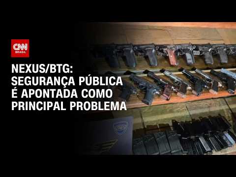 Segurança pública é principal problema do Brasil, diz pesquisa Nexus/BTG | HORA H