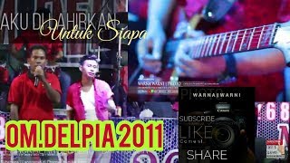 Download lagu #orkes #dangdut 'Aku dilahirkan Untuk Siapa' || OM.DELPIA || WARNAWARNI || Pangkalan benteng mp3
