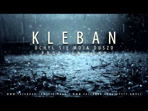 kleban - uchyl sie moja duszo (prod. gnievny)