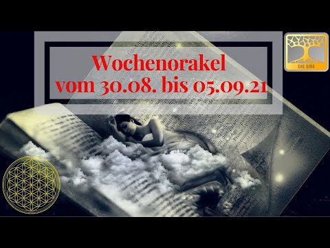 Wochenorakel 30.08. bis 05.09.21