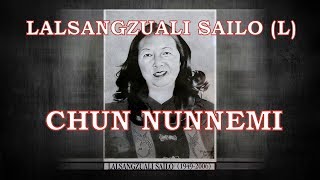 Lalsangzuali Sailo - Chun Nunnemi (Ka Chunnu)