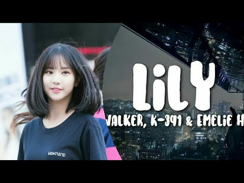Gfriend Eunha - Lili [FMV] Alan Walker, K-391 & Emelie Hollow - Lily