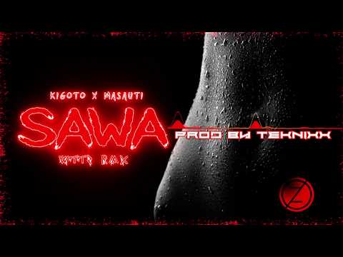 Masauti x Kigoto - Sawa (GrandmastaTek Remix)