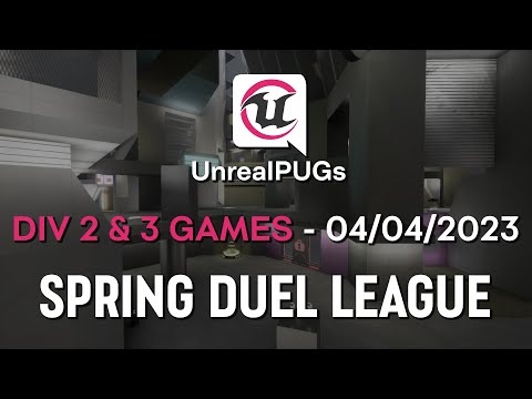 UT4: Spring Duel League 2023 - Various Games Div 2 & 3