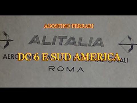 Alitalia DC 6 South America - Agostino Ferrari