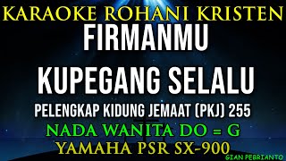 Download lagu PKJ 255 FIRMANMU KUPEGANG SELALU |PELENGKAP KIDUNG JEMAAT| KARAOKE ROHANI KRISTEN|NADA WANITA DO = G mp3