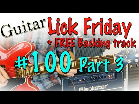 Guitar Lick Friday Week 100 Part 3 of 3 - Dm Blues lick from my Dm Slow Blues Jam