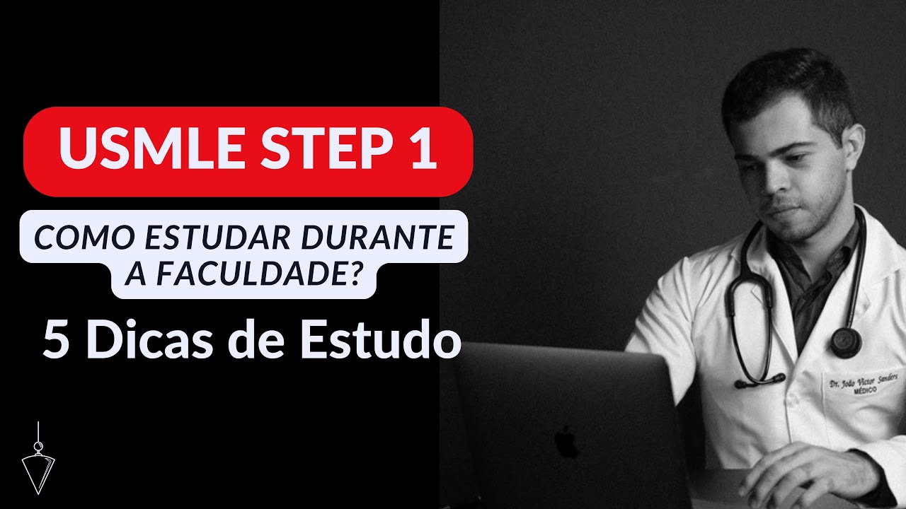 5 Dicas essenciais para Passar no Step 1 Durante a Faculdade de Medicina