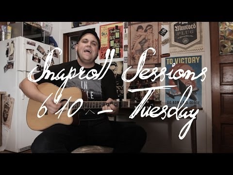 Snaproll Sessions - 6'10 - Tuesday [Acoustic]