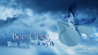 Bee Gees - When The Swallows Fly HD (Tradução)
