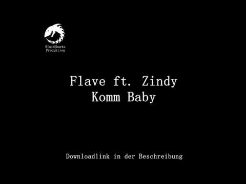 Flave ft. Zindy Komm Baby