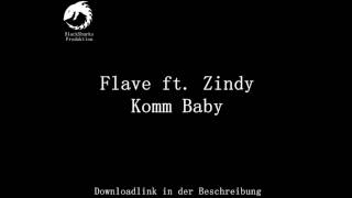 Flave ft. Zindy Komm Baby