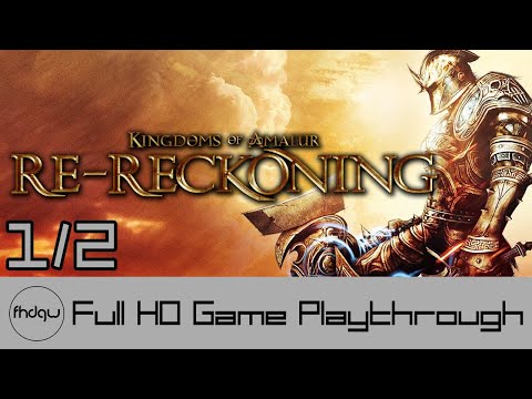 Kingdoms of Amalur: Re-Reckoning PART 1/2 - Full Game Playthrough (No Commentary)