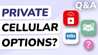 Q&A: The Best Private Cell Carriers