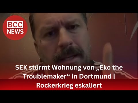 SEK stürmt Wohnung von „Eko the Troublemaker“ in Dortmund | Rockerkrieg eskaliert