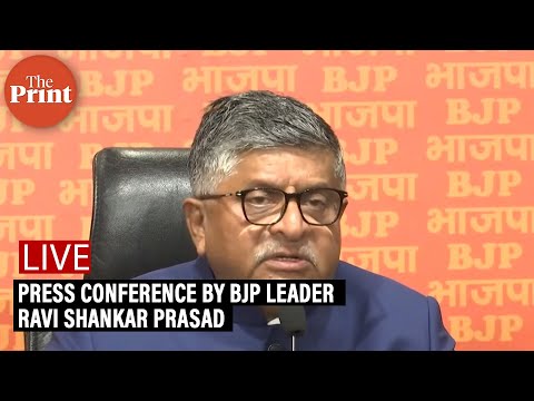 LIVE: Press conference by BJP leader Ravi Shankar Prasad