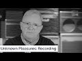 Joy Division: Transmissions | On Recording Unknown Pleasures