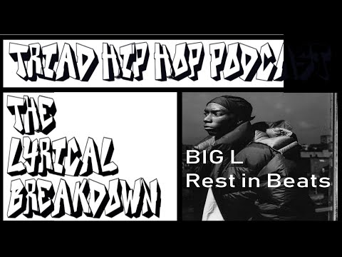 The lyrical Breakdown - Big L