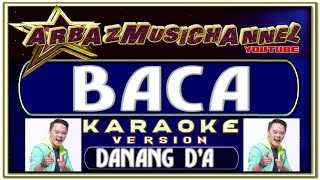 Download lagu Karaoke Dangdut - BACA - Danang D' Academy Asia 1 mp3 Download lagu Karaoke Dangdut - BACA - Danang D' Academy Asia 1 mp3