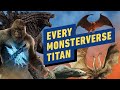 The Godzilla vs. Kong MonsterVerse: Every Major Titan