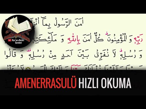Amenerrasulü Hızlı Okuma (Kuran-ı Kerim Sureleri)