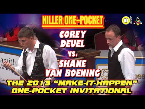 KILLER ONE POCKET: Corey DEUEL vs Shane VAN BOENING - 2013 MAKE IT HAPPEN ONE POCKET INVITATIONAL