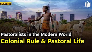 Colonial Rule & Pastoral Life | Pastoralists in Modern World |Chapter 5 - History| Class 9 | PuStack