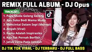 Download lagu DJ opus full album mp3 Download lagu DJ opus full album mp3