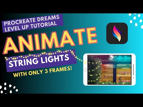 Procreate Dreams Level Up Tutorial - Animate String Lights With Only 3 Frames!