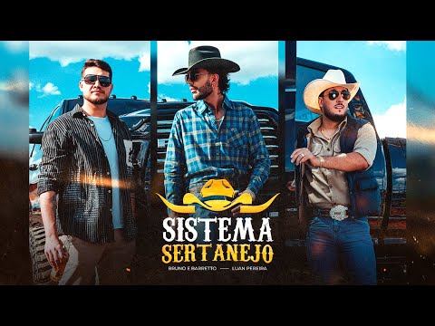 Sistema Sertanejo (part. Luan Pereira) - Bruno…