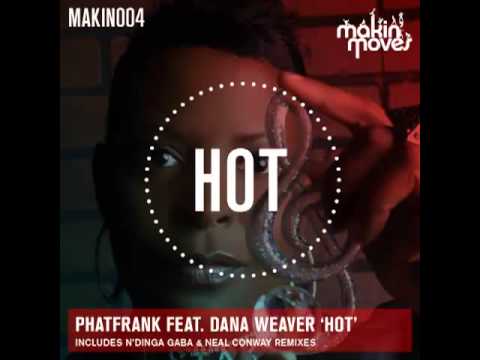 PhatFrank, Dana Weaver - Hot (Neal Conway Remix)