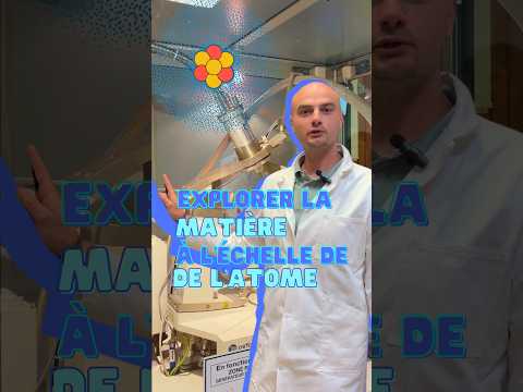 💡 Comment explorer la matière… à l’échelle des atomes ? 🔬