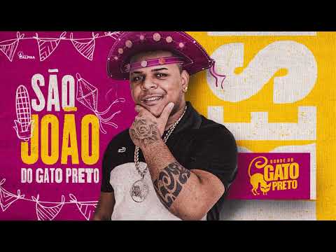 CD SÃO JOÃO - BONDE DO GATO PRETO - JUNHO 2022 ( MÉDIOS TRUANDO )