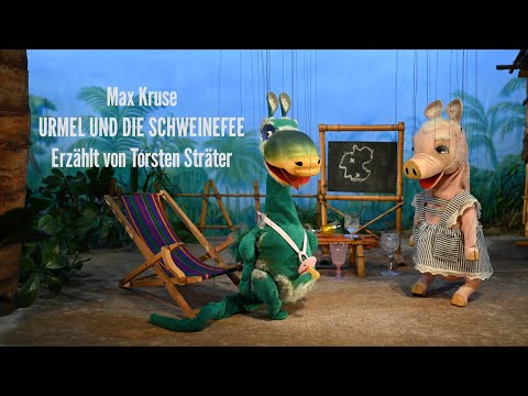 Max Kruse: Urmel and the Pig Fairy. Narrated by Torsten Sträter | Augsburg Puppet Theater