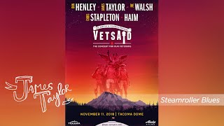 James Taylor - Steamroller Blues (VetsAid with Joe Walsh, Tacoma, 11/11/18)