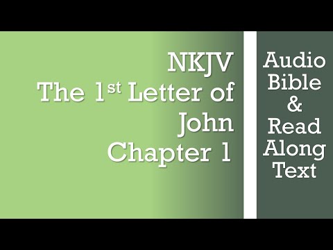1st John 1 - NKJV (Audio Bible & Text)