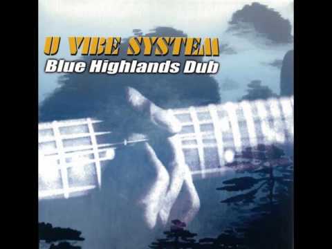 U VIBE SYSTEM - Blue highlands dub - (Full demo) 2001