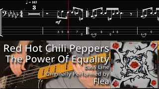 Red Hot Chili Pepper - The Power Of Equality (Bass Line w/ Tabs and Standard Notation)