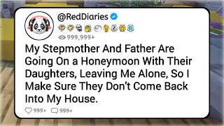 My Stepmother And Father Are Going on a Honeymoon With Their Daughters, Leaving Me Alone, So I...