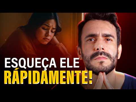 Como ESQUECER Seu Ex RÁPIDO?